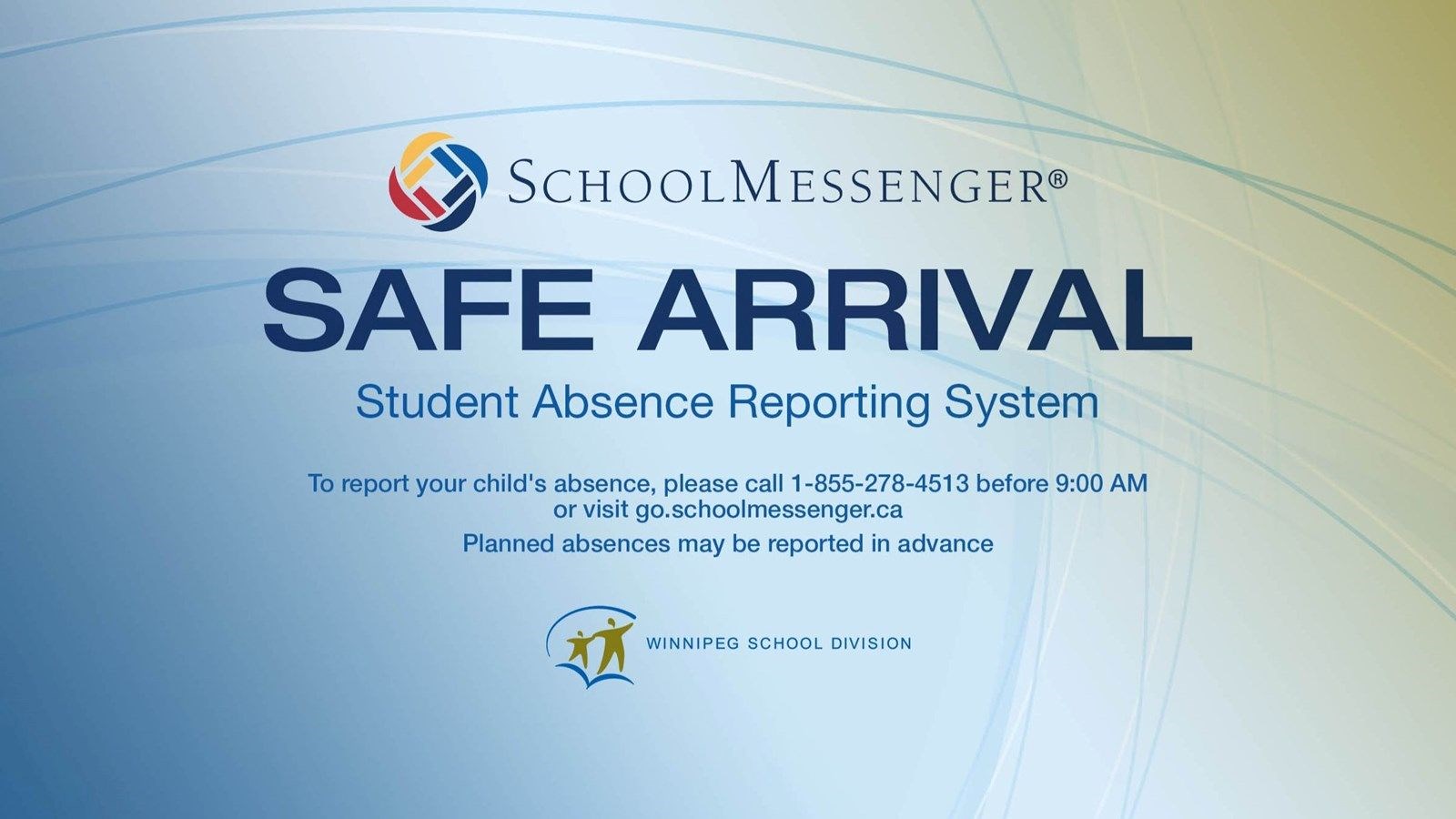 SAFE ARRIVAL (AND REPORTING ABSENCES)